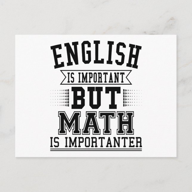 Carte Postale L'anglais est important mais les maths sont plus i (Devant)