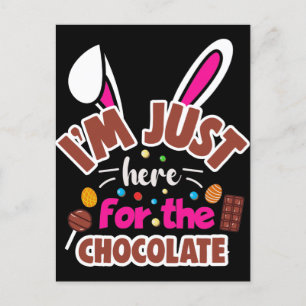 Carte Postale Lapin de Pâques Je suis juste là pour le chocolat