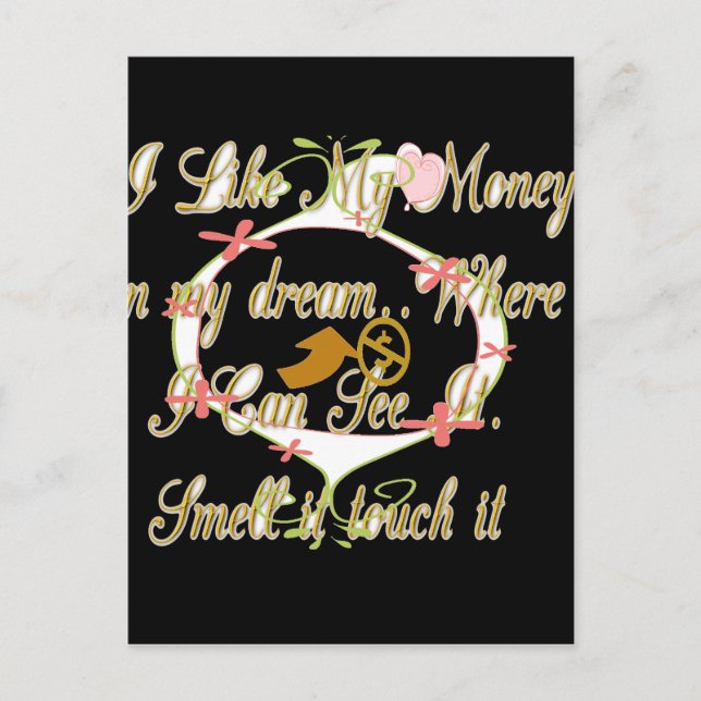Carte Postale L'argent parle dans mes rêves et je l'aime.png (Devant)