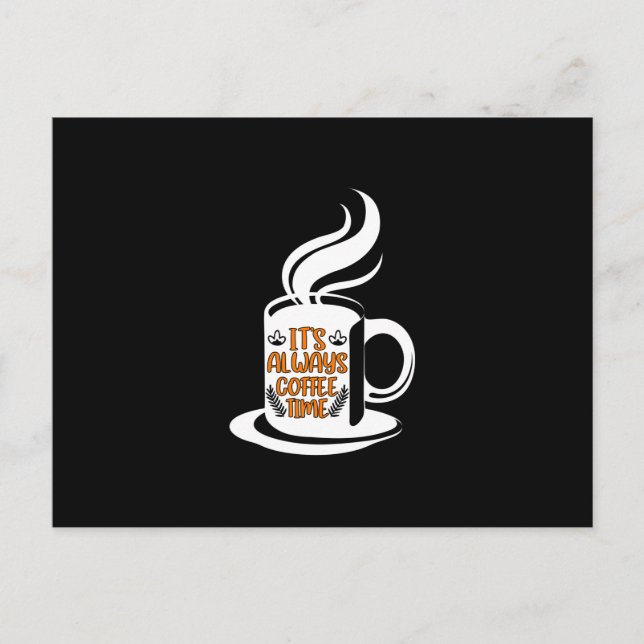 Carte Postale L'art du café C'est toujours l'heure du café (Devant)