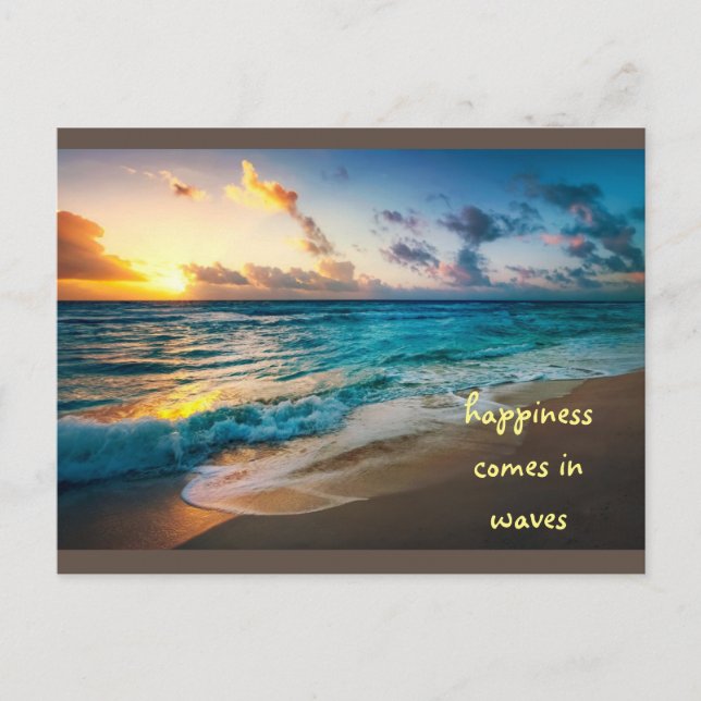 Carte Postale Le bonheur arrive par vagues (Devant)