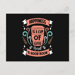 Carte Postale Le bonheur est une coupe de café et un bon livre