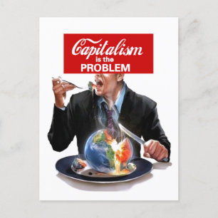 Carte Postale Le capitalisme est le problème