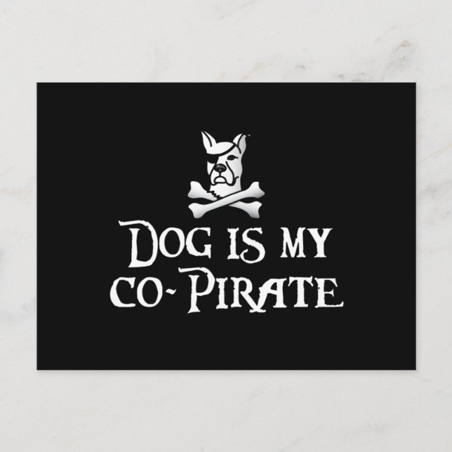 Carte Postale Le chien est mon co-pirate (Devant)