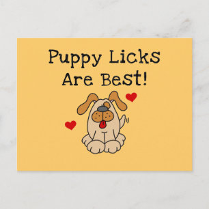 Carte Postale Le chiot Licks sont les meilleurs T-shirts et