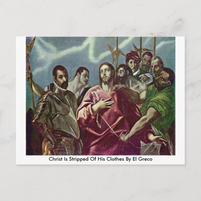 Carte Postale Le Christ Est Débarrassé De Ses Vêtements Par El G (Devant)