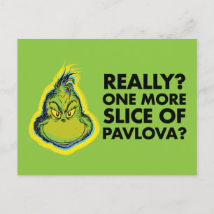 Carte Postale Le Grinch Vraiment ? Une tranche de Pavlova de p