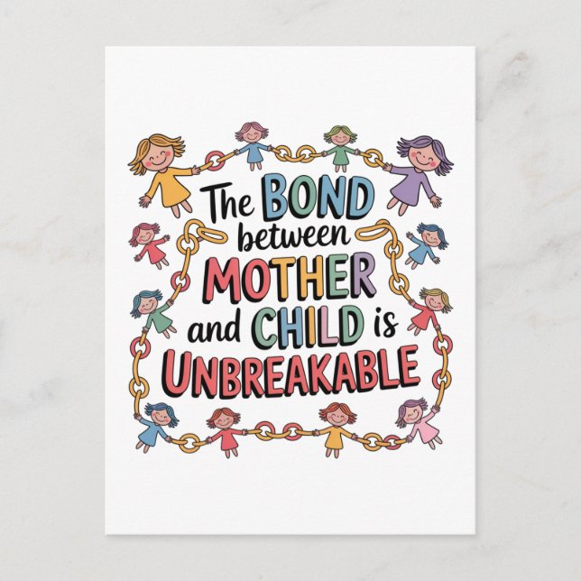 Carte Postale Le lien entre la mère et l'enfant est indestructib (Devant)