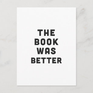 Carte Postale Le livre était meilleur
