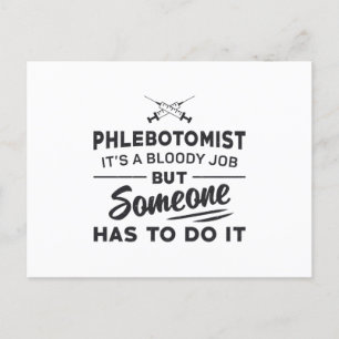 Carte Postale Le Phlebotomiste Doit Le Faire La Phlebotomie Aime