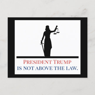 Carte Postale Le président Trump n'est pas au-dessus de la loi L