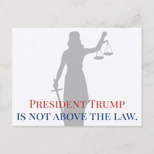 Carte Postale Le président Trump n'est pas au-dessus de la loi L