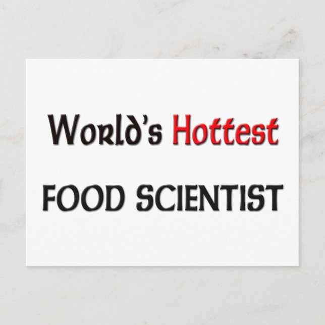 Carte Postale Le scientifique alimentaire le plus chaud du monde (Devant)