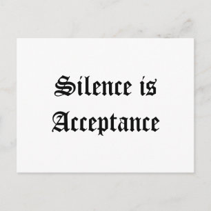 Carte Postale Le silence est l'acceptation