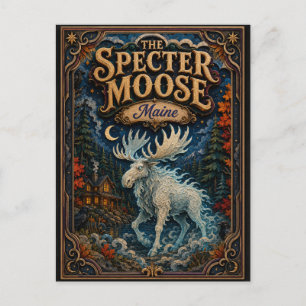 Carte Postale Le Spectre d'Orignal Maine Popcut Legends