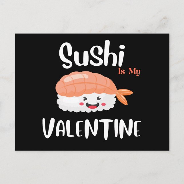Carte Postale Le Sushi Est Ma Saint Valentin (Devant)