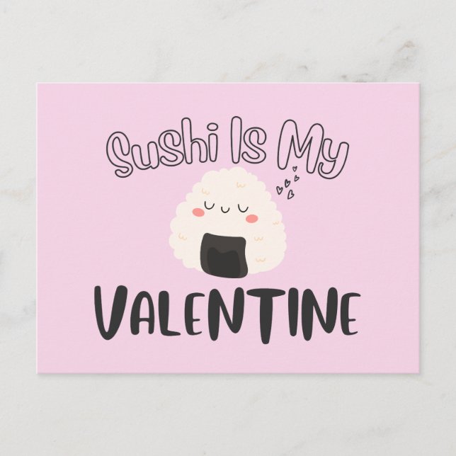 Carte Postale Le Sushi Est Ma Saint Valentin (Devant)