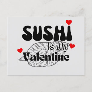 Carte Postale Le Sushi Est Ma Saint Valentin