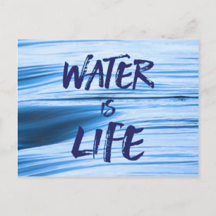Carte Postale L'eau c'est la vie. Non au DAPL, au Keystone XL et
