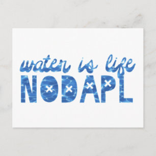 Carte Postale L'eau est la vie NODAPL