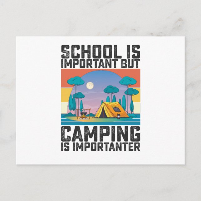 Carte Postale L'école est importante, mais le camping est plus i (Devant)