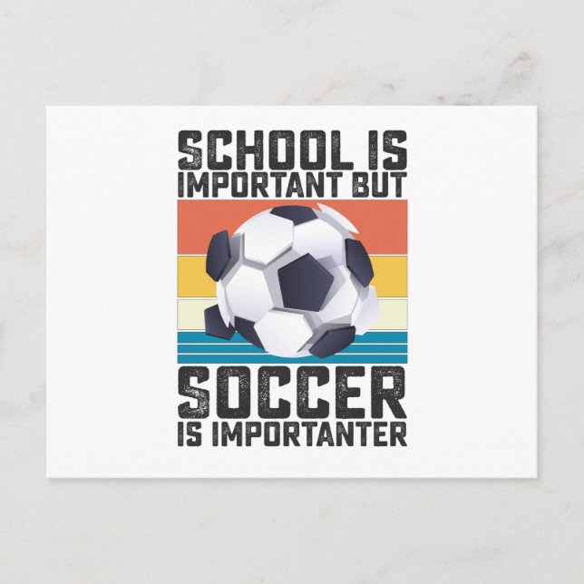 Carte Postale L'École Est Importante, Mais Le Football Est Impor (Devant)