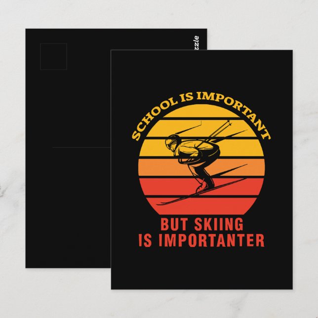 Carte Postale L'École Est Importante, Mais Le Ski Est Important (Devant / Derrière)