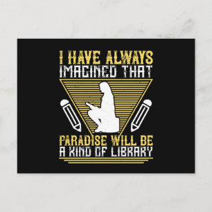 Carte Postale Lecture - Le Paradis Sera Une Bibliothèque