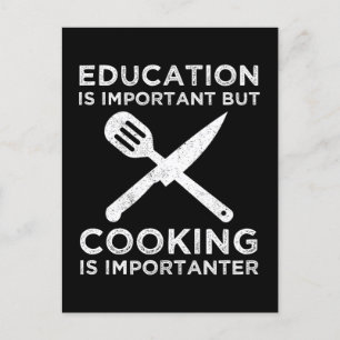 Carte Postale L'Éducation Est Importante, Mais La Cuisine Est Im
