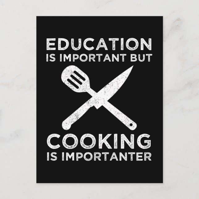 Carte Postale L'Éducation Est Importante, Mais La Cuisine Est Im (Devant)