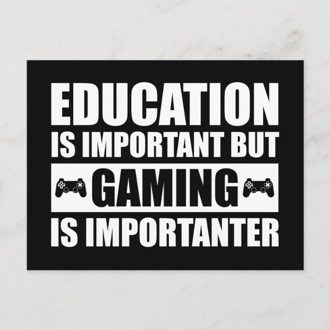 Carte Postale L'Éducation Est Importante, Mais Le Jeu Est Import (Devant)