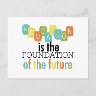Carte Postale L'éducation est la fondation
