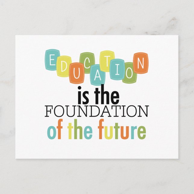 Carte Postale L'éducation est la fondation (Devant)