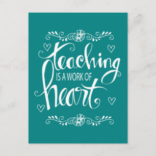 Carte Postale L'Enseignement Est Une Oeuvre De Coeur   Phrase mi
