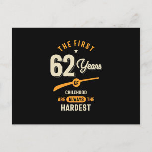 Carte Postale Les 62 premières années - Cadeau d'anniversaire 62