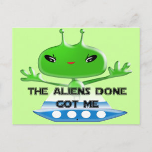 Carte Postale Les Aliens M'Ont Amené