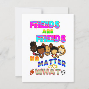 Carte Postale Les amis sont des amis quoi qu'il arrive