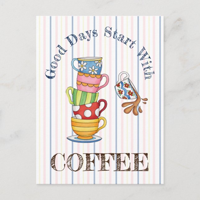 Carte Postale Les bonnes journées commencent avec du café (Devant)