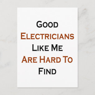 Carte Postale Les Bons Électriciens Comme Moi Sont Difficiles À