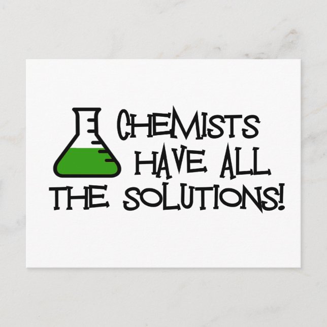 Carte Postale Les Chimistes Ont Toutes Les Solutions (Devant)
