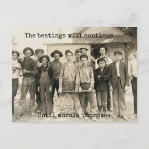 Carte Postale Les coups se poursuivront jusqu'à ce que le moral 