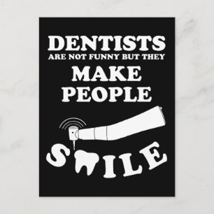 Carte Postale Les dentistes font sourire les gens   Citation Den