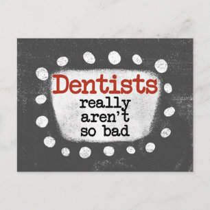 Carte postale « Les dentistes ne sont pas si mauva