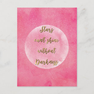 Carte Postale "Les étoiles ne peuvent briller sans ténèbres"