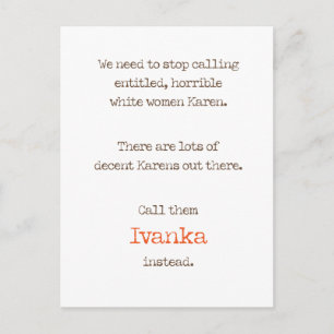 Carte Postale Les femmes inadmissibles sont des Ivankas, pas des