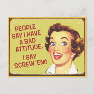 Carte Postale les gens disent que j'ai une mauvaise attitude...