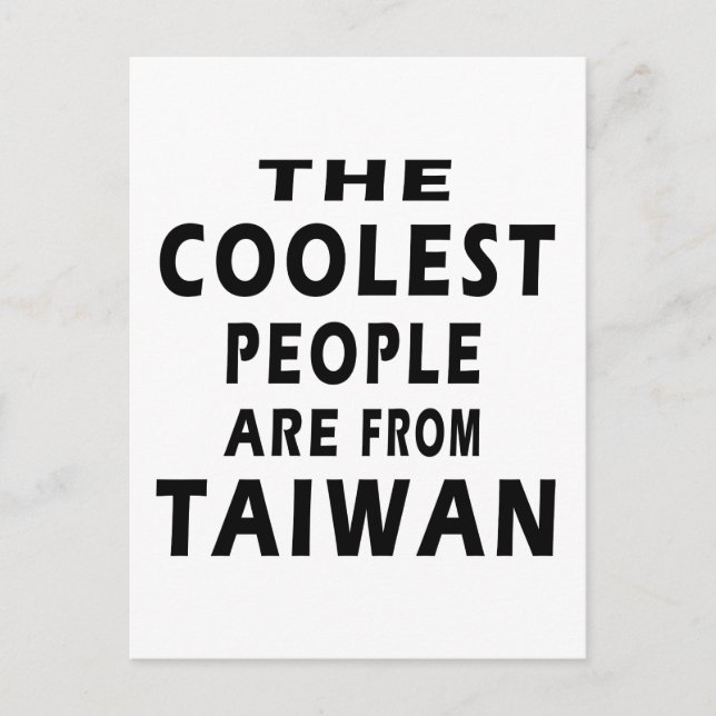Carte Postale Les Gens Les Plus Cools Sont De Taïwan (Devant)