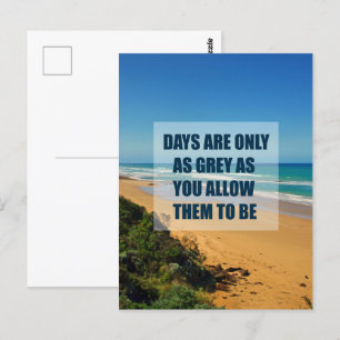 Carte Postale Les jours ne sont gris que si vous leur permettez 