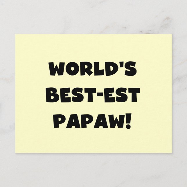 Carte Postale Les meilleurs cadeaux Papaw du monde de Black Text (Devant)