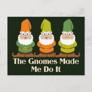 Carte Postale Les mignons gnomes m'ont fait faire ça